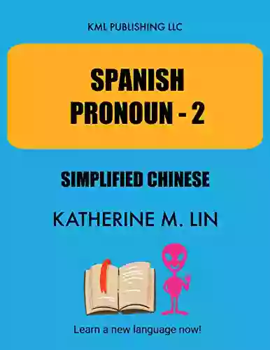 SPANISH PRONOUN 2 Simplified Chinese (SPANISH GRAMMAR BOOK)