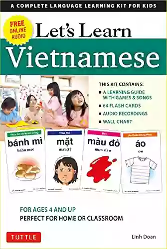 Let S Learn Vietnamese Ebook: A Complete Language Learning Kit For Kids (64 Flash Cards Audio Download Games Songs Learning Guide)