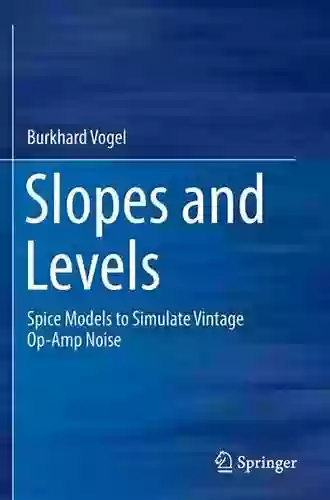 Slopes And Levels: Spice Models To Simulate Vintage Op Amp Noise