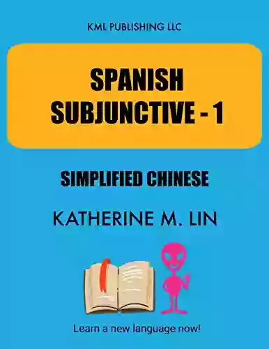 SPANISH SUBJUNCTIVE 1 Simplified Chinese (SPANISH GRAMMAR BOOK)