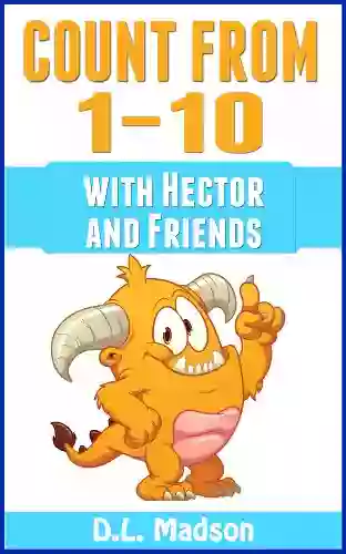 Counting With Hector And Friends: A Learn To Count