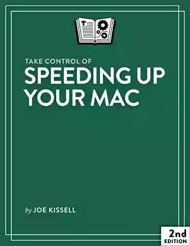 Take Control Of Speeding Up Your Mac 2nd Edition