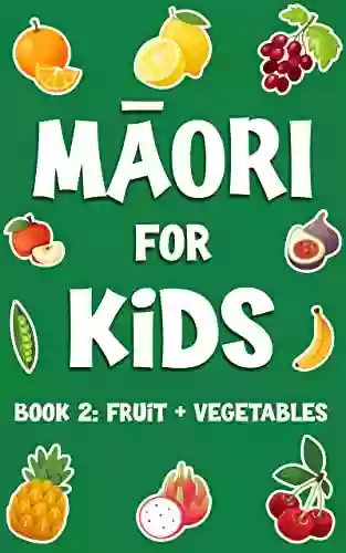 Learn Maori For Kids: Fruit And Vegetables