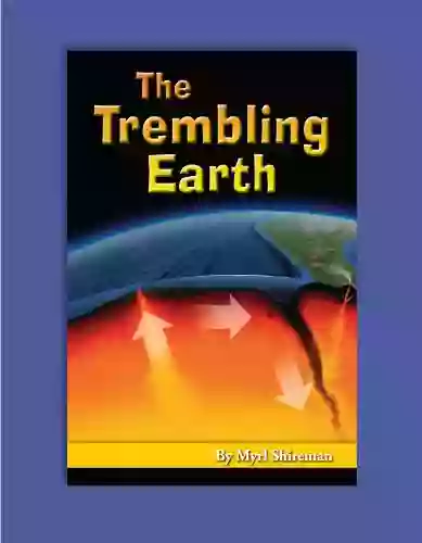 Trembling Earth Grade 6: Reading Level 6 (Readers Advance(TM) Science Readers)