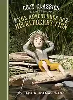 Cozy Classics: The Adventures Of Huckleberry Finn