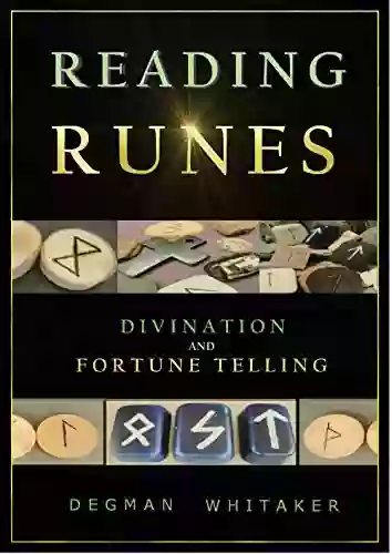 Reading Runes: Divination And Fortune Telling