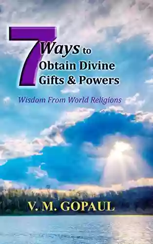 7 Ways To Obtarin Divine Gifts Power (Recreating A Beatuiful Soul 1)