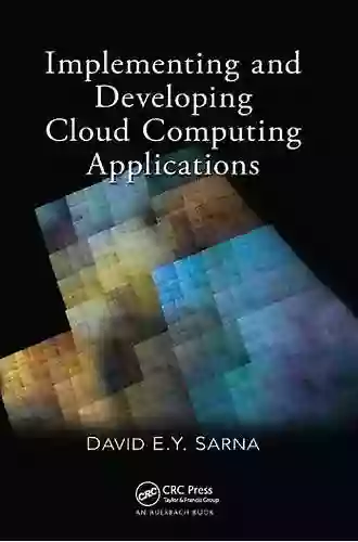 Implementing And Developing Cloud Computing Applications