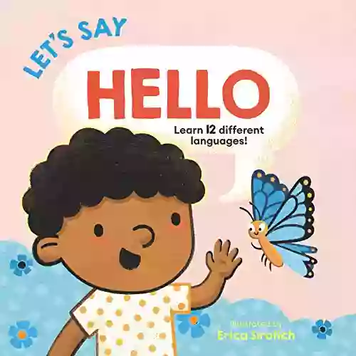 Let S Say Hello (Baby S First Language Book)