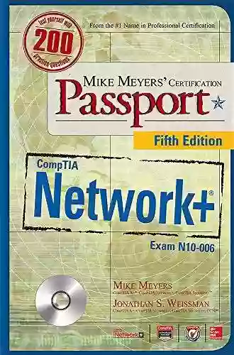 Mike Meyers CompTIA Network+ Certification Passport Fifth Edition (Exam N10 006) (Mike Meyers Certification Passport)