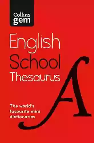 Gem School Thesaurus: Trusted Support For Learning (Collins School Dictionaries): Trusted Support For Learning In A Mini Format