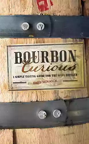 Bourbon Curious Fred Minnick