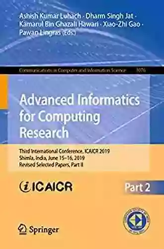 Advanced Informatics For Computing Research: Third International Conference ICAICR 2019 Shimla India June 15 16 2019 Revised Selected Papers Part Computer And Information Science 1075)