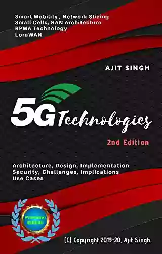 5G Technologies Ajit Singh