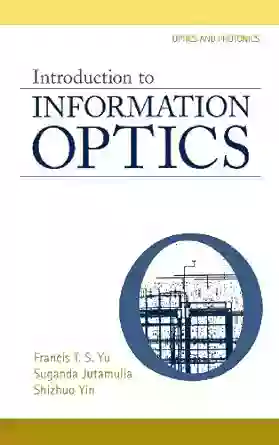 Introduction to Information Optics (Optics and Photonics)