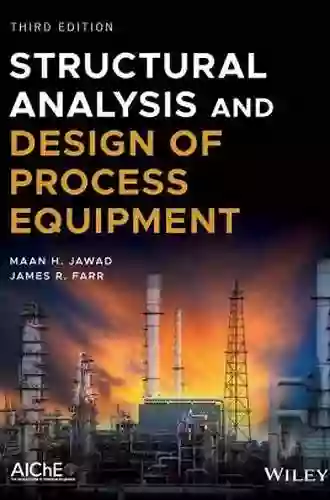 Structural Analysis And Design Of Process Equipment