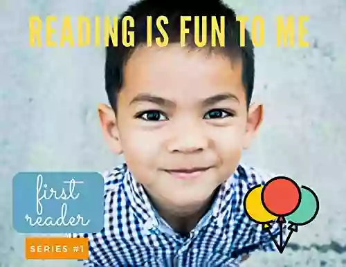 Reading Is Fun To Me First Reader : For Early Readers