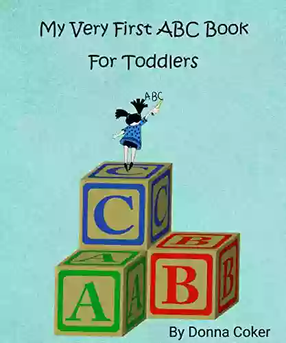 My Very First ABC For Toddlers: Letters Colors Words Activity (My Very First Toddler Books)