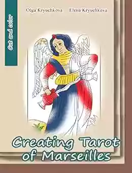 Creating Tarot of Marseilles (Magic Tarots and Esoterics)