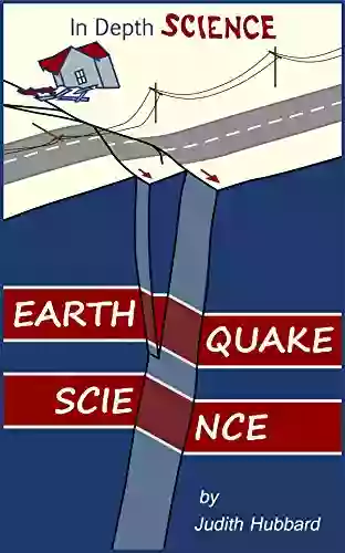 Earthquake Science (In Depth Science 4)