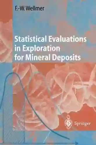 Statistical Evaluations In Exploration For Mineral Deposits