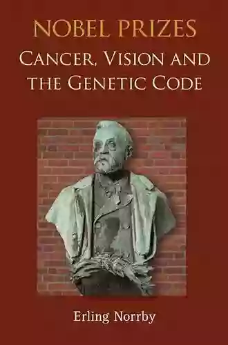 Nobel Prizes: Cancer Vision And The Genetic Code