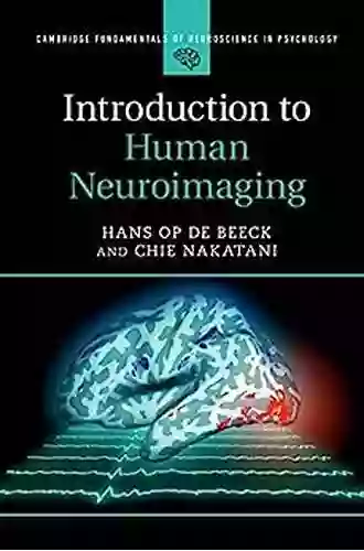 Introduction To Human Neuroimaging (Cambridge Fundamentals Of Neuroscience In Psychology)