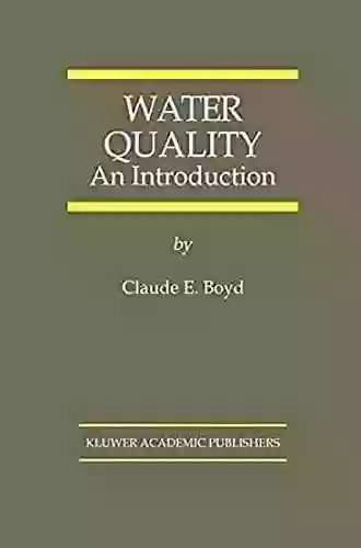 Water Quality: An Introduction Claude E Boyd