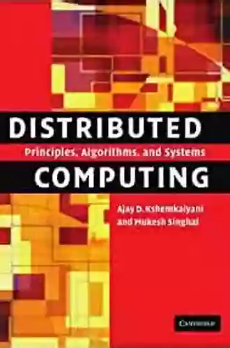 Distributed Computing: Principles Algorithms And Systems