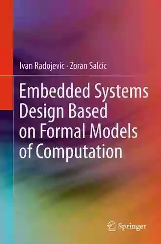 Embedded Systems Design Based On Formal Models Of Computation