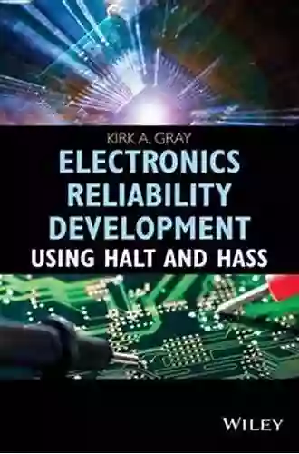 Next Generation HALT And HASS: Robust Design Of Electronics And Systems (Quality And Reliability Engineering Series)