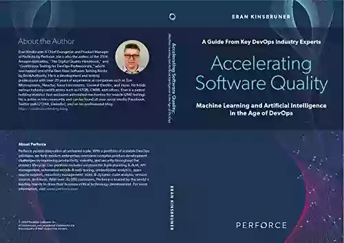 Accelerating Software Quality: Machine Learning And Artificial Intelligence In The Age Of DevOps