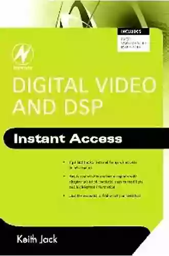 Digital Video and DSP: Instant Access