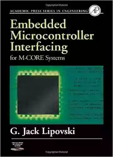 Embedded Microcontroller Interfacing For M CORE Systems (Engineering)