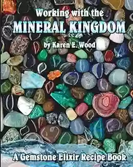 Working With The Mineral Kingdom: A Gemstone Elixir Recipe