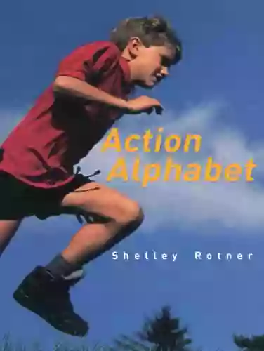 Action Alphabet Shelley Rotner