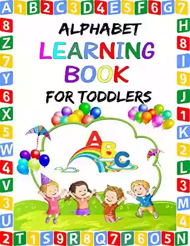 Alphabet Learning For Toddlers: Preschool Alphabet Learning For Kids Age 2 6