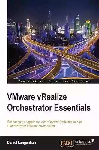 VMware VRealize Orchestrator Essentials Daniel Langenhan