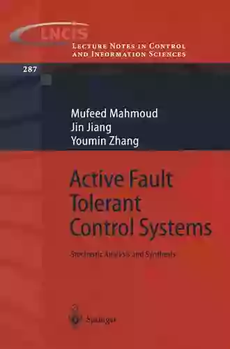 Active Fault Tolerant Control Systems: A Behavioral System Theoretic Perspective (Studies In Systems Decision And Control 128)