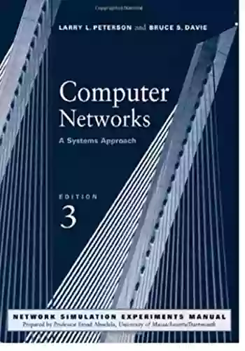 Computer Networks Third Edition: A Systems Approach 3rd Edition (The Morgan Kaufmann In Networking)