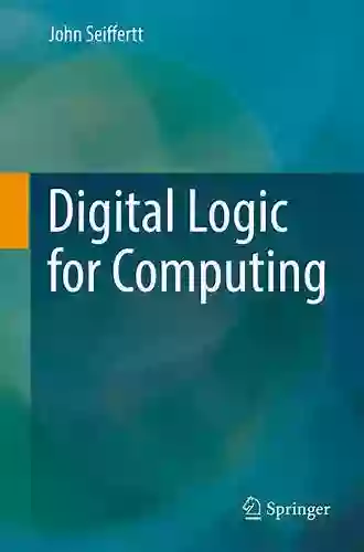 Digital Logic for Computing John Seiffertt