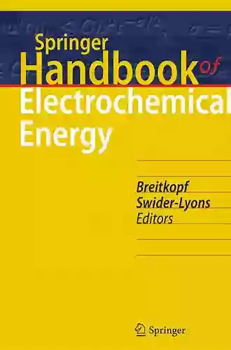 Springer Handbook of Electrochemical Energy (Springer Handbooks)