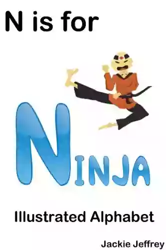 N Is For Ninja (illustrated Alphabet For Young Children Ages Baby 5 Years)