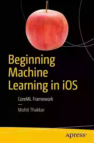 Beginning Machine Learning In IOS: CoreML Framework