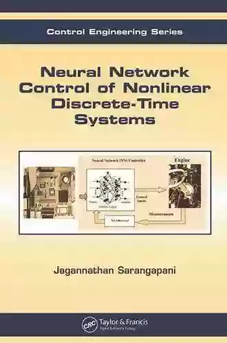 Neural Network Control Of Nonlinear Discrete Time Systems (Automation And Control Engineering 21)