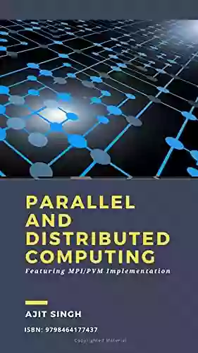 Parallel And Distributed Computing Ajit Singh