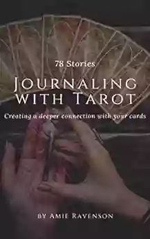 78 Stories Journaling with Tarot Scott Creighton