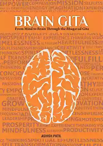 BrainGita: From Mind To Brain Through The Bhagavad Gita (Mind Shift Mentoring 1)