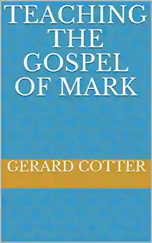 Teaching The Gospel Of Mark