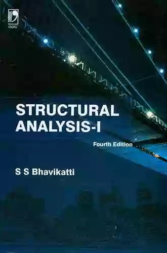 Structural Analysis I 4th Edition S S Bhavikatti